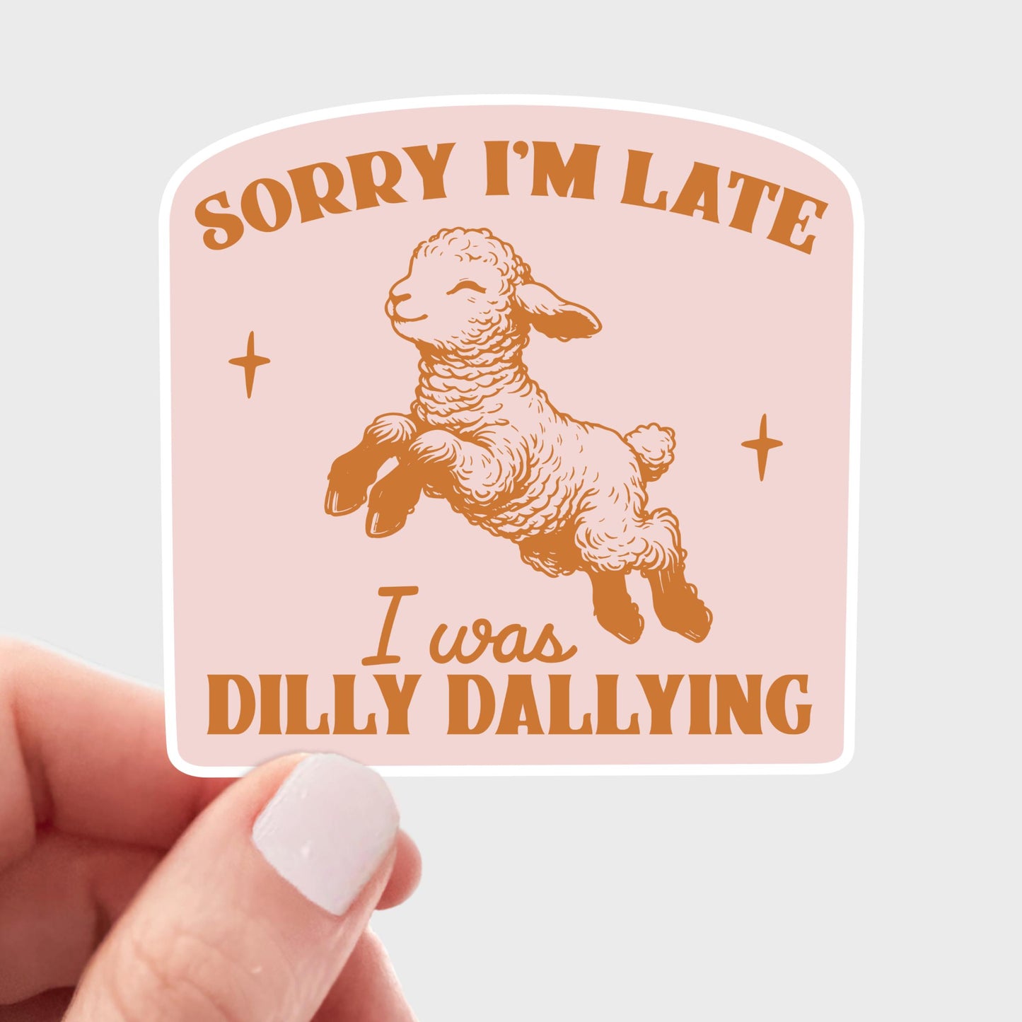 Yarnival-Sorry I'm Late I Was Dilly Dallying Sticker-sticker-gather here online