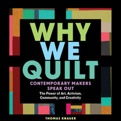 Storey Publishing-Why We Quilt-book-gather here online