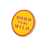 These Are Things-Born to be Mild Enamel Pin-accessory-gather here online