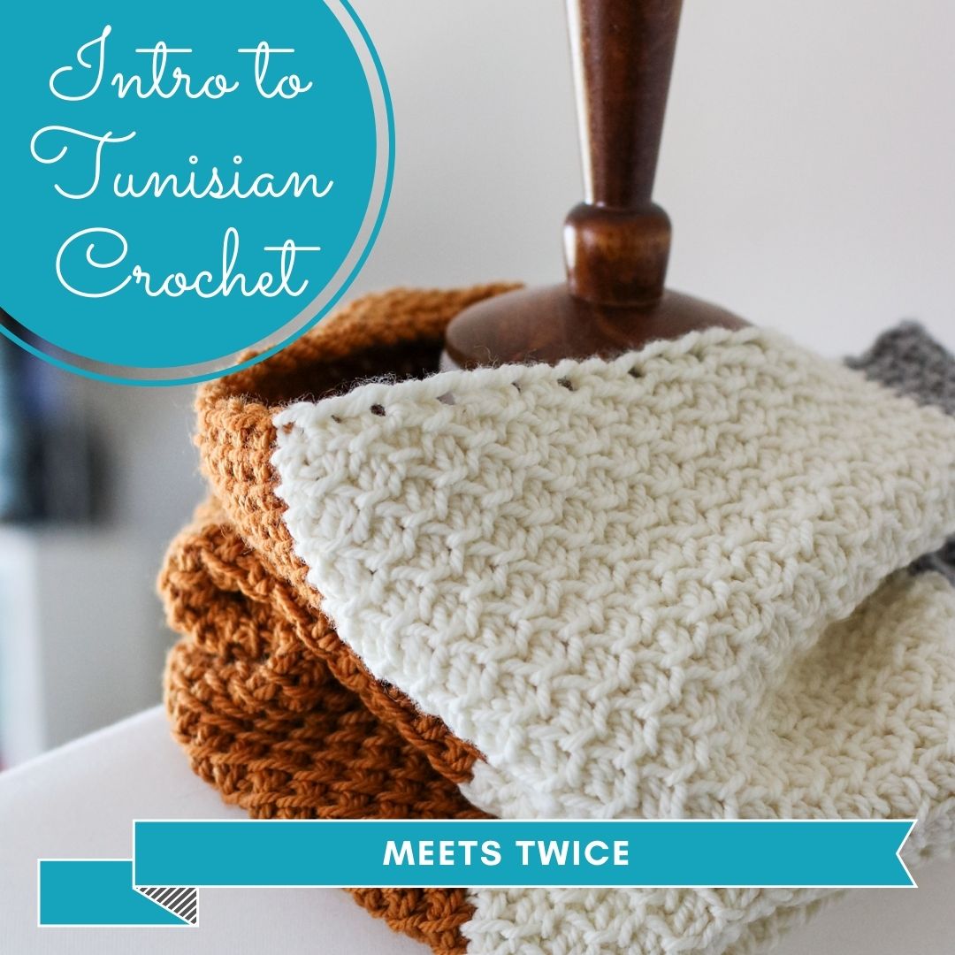 Intro to Tunisian Crochet sessions – gather here online