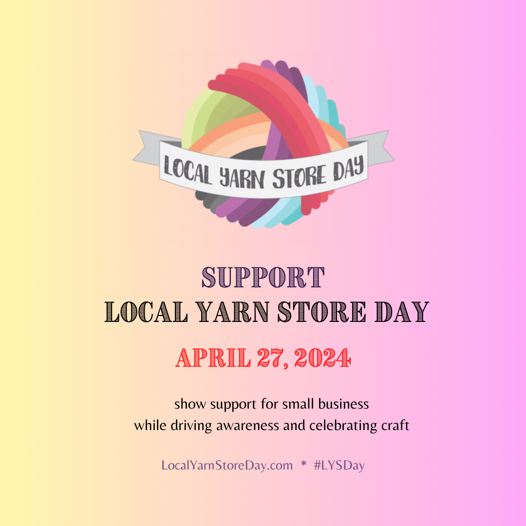 Local Yarn Store Sign 2024 Local Yarn Store Day! – gather here online