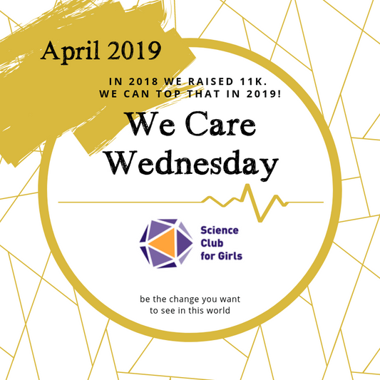 2019 April We Care Wednesday: Science Club for Girls