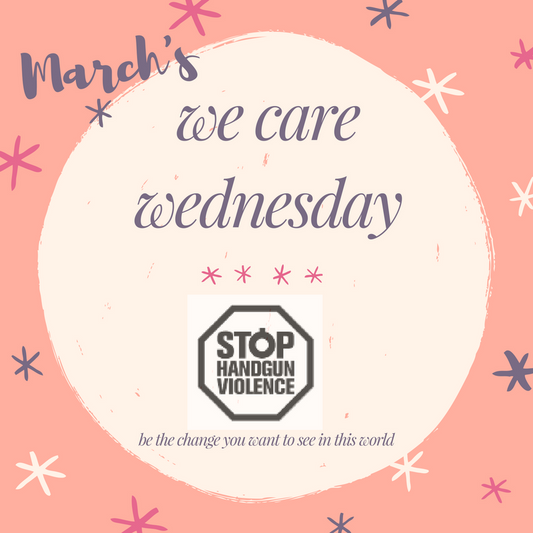 We Care Wednesday: Stop Handgun Violence