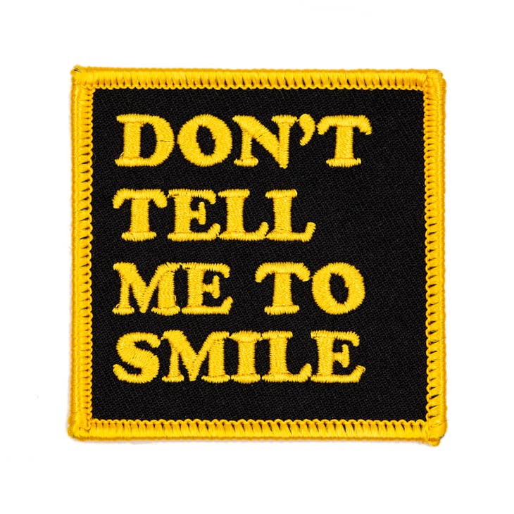 These Are Things-Don't Tell Me To Smile Iron-On Patch-accessory-gather here online