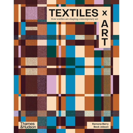Thames & Hudson-Textiles x Art: How Textiles Are Shaping Contemporary Art-book-gather here online
