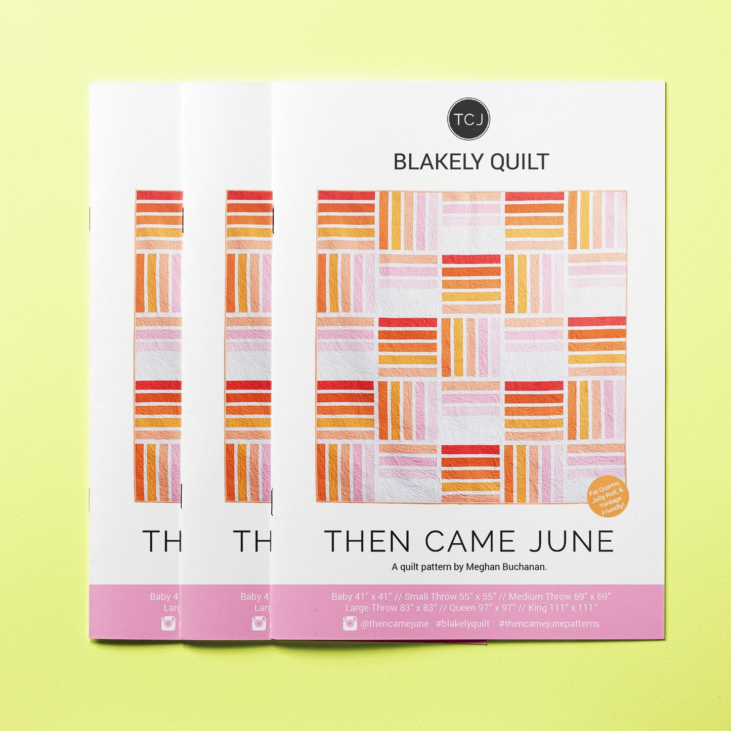 Then Came June-Blakely Quilt Pattern-quilting pattern-gather here online