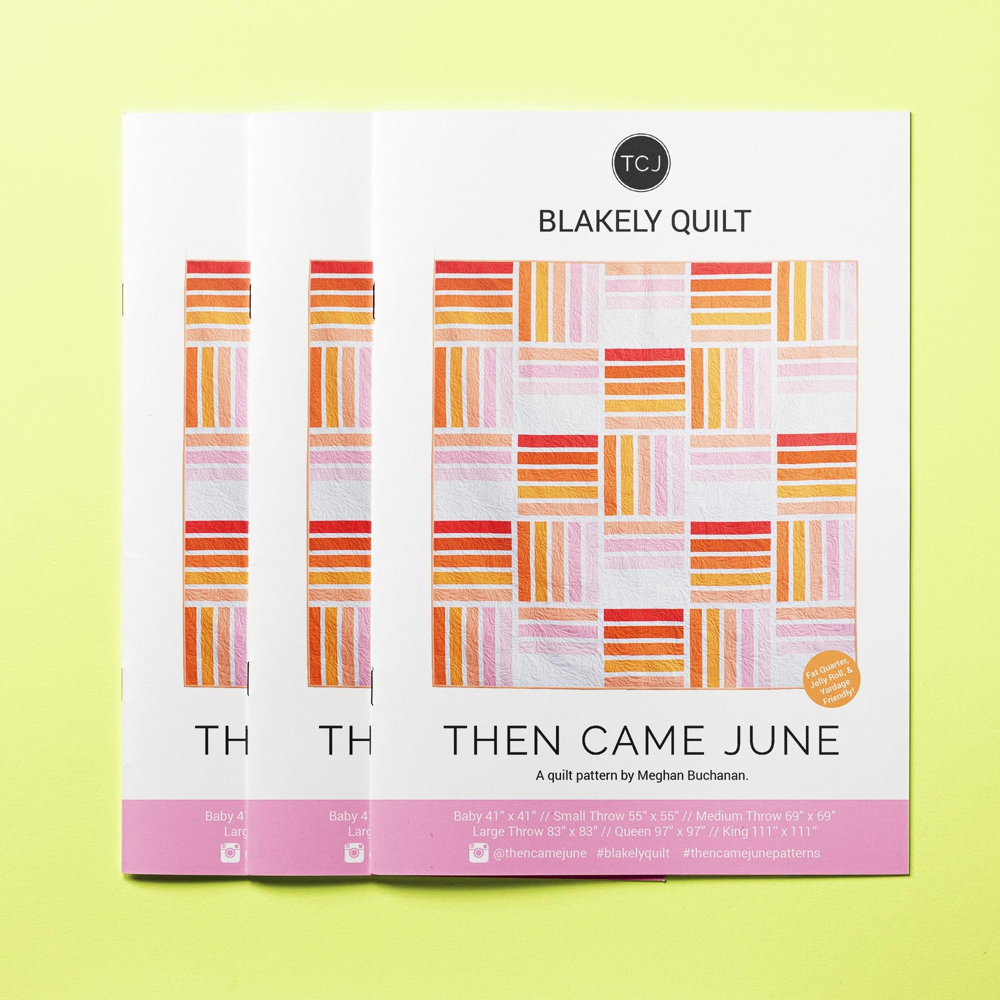 Then Came June-Blakely Quilt Pattern-quilting pattern-gather here online