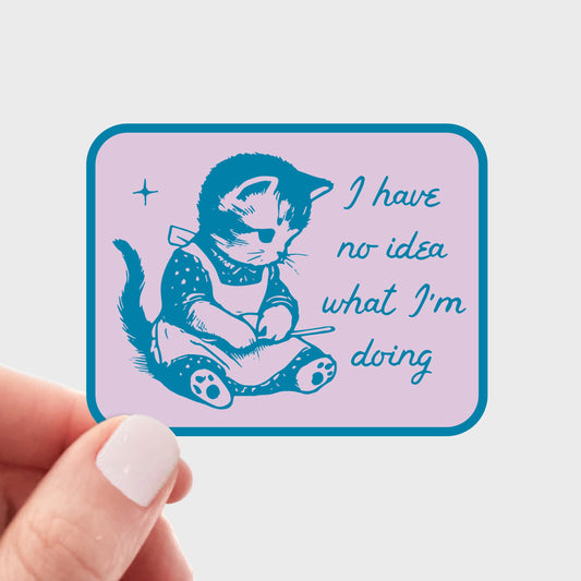 Yarnival-I Have No Idea What I'm Doing Sticker-sticker-gather here online