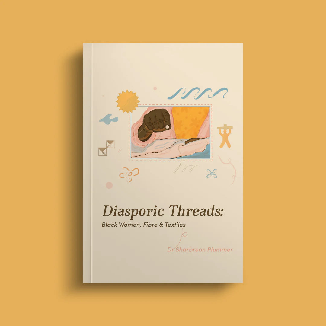 Common Threads Press-Diasporic Threads: Black Women, Fibre and Textiles-book-gather here online