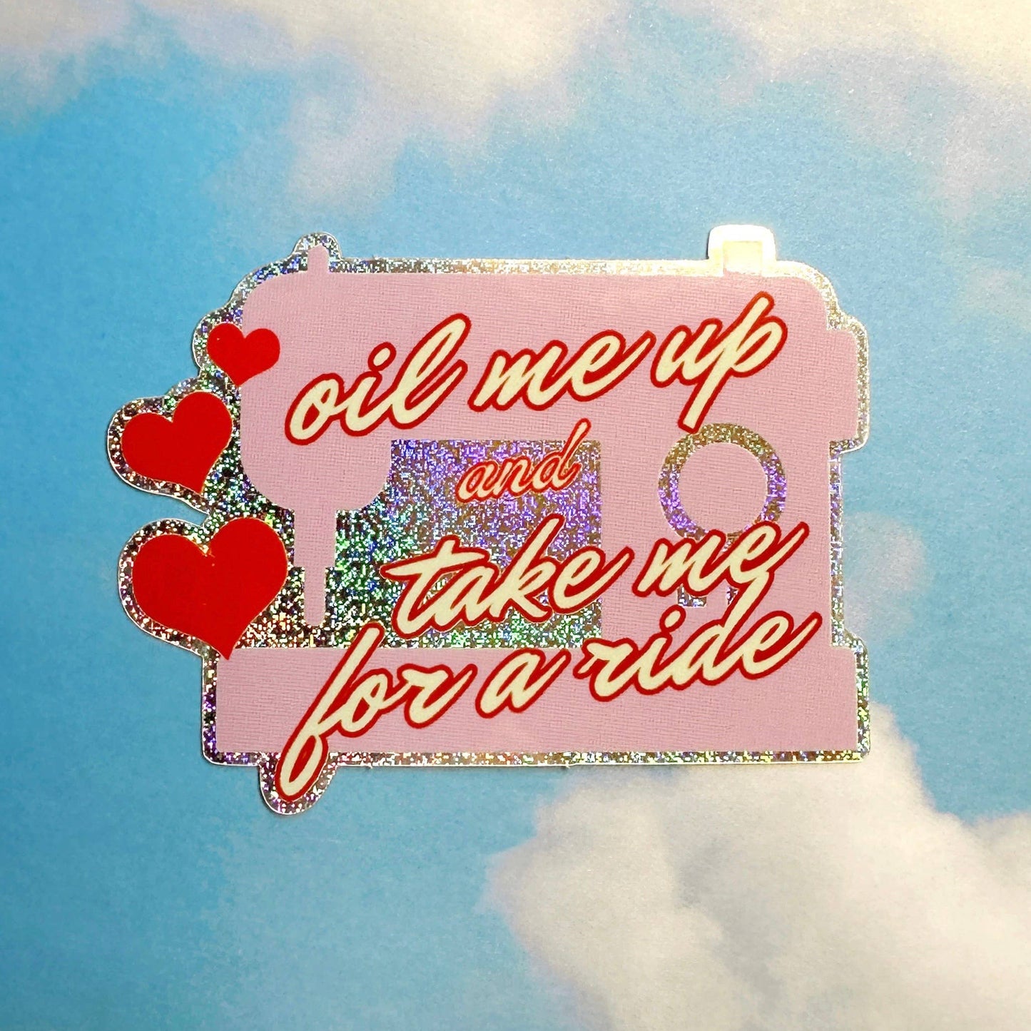 Oil Me Up Sewing Machine Sticker