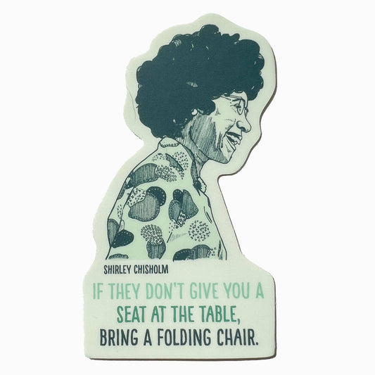 Blackbird Letterpress-Shirley Chisholm Sticker-sticker-gather here online