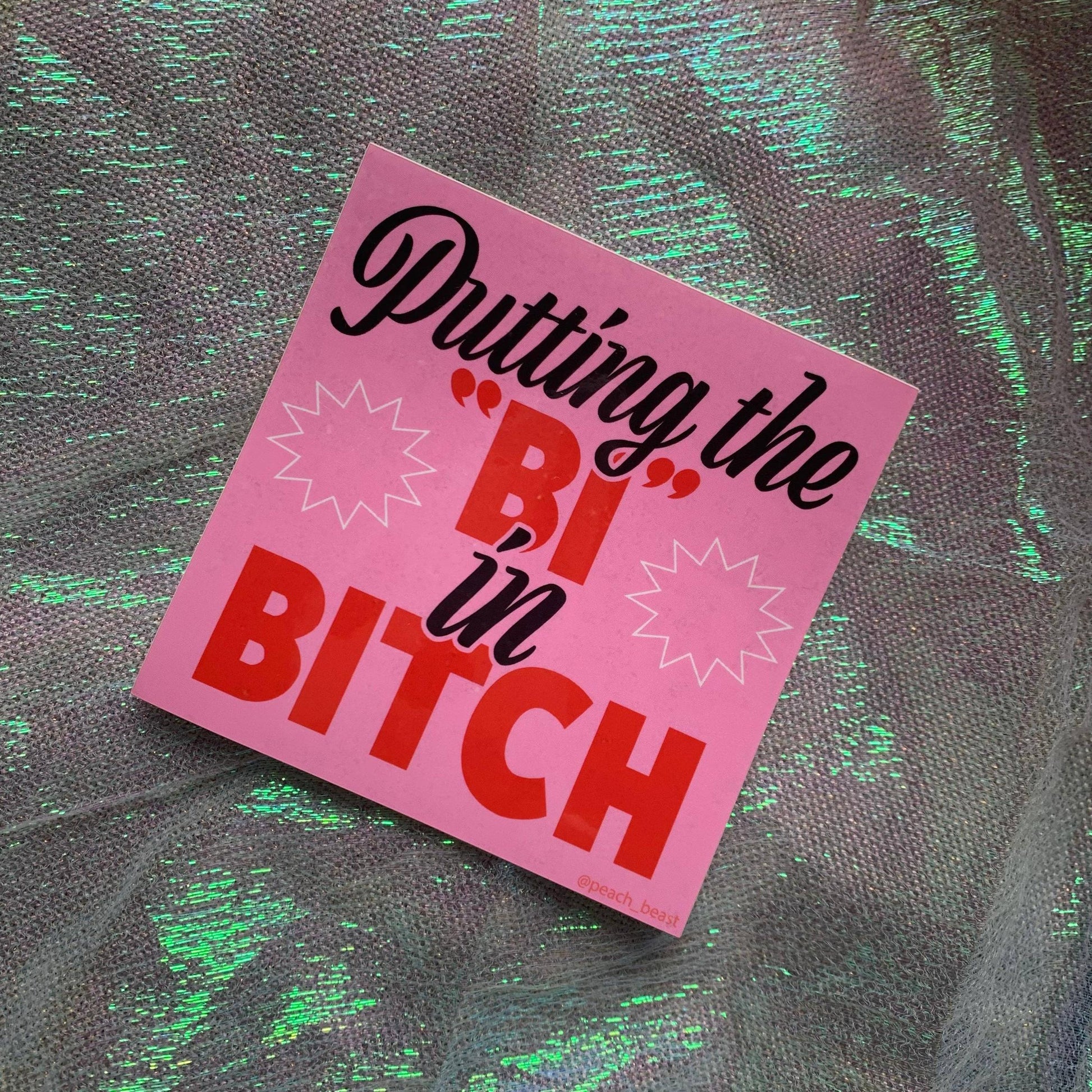 Peach Beast-Putting The Bi In Bitch Sticker-sticker-gather here online