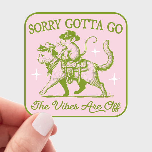 Yarnival-Sorry Gotta Go The Vibes Are Off Sticker-sticker-gather here online