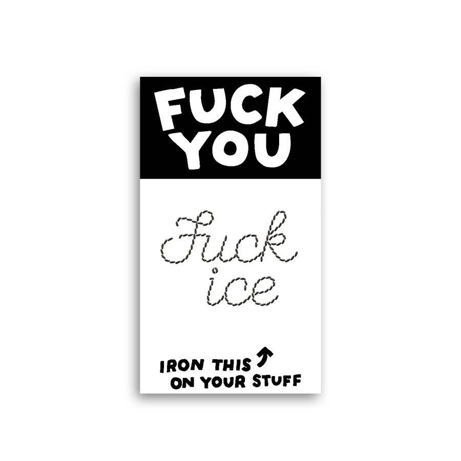 Hot Dang Press-Fuck You Fuck ICE Iron-On Transfer & Card-patches + pins-gather here online