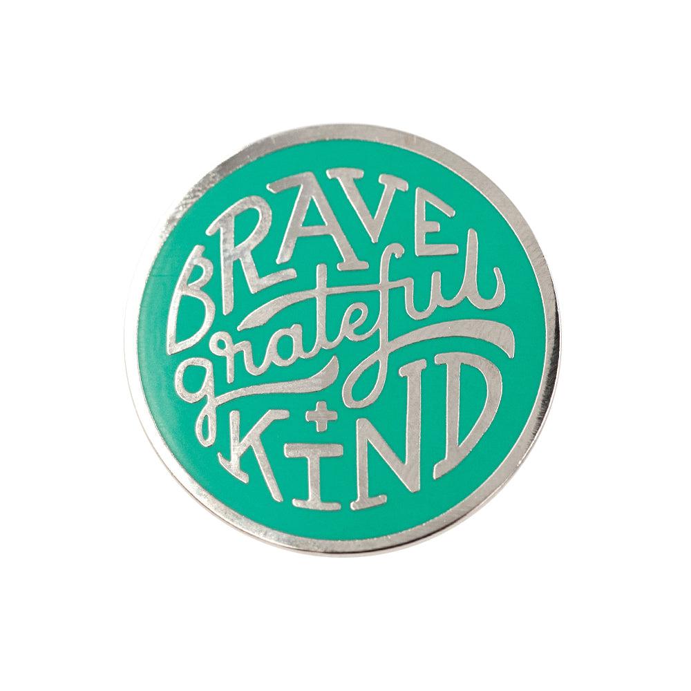 Little Shop of Pins-Brave, Grateful + Kind Enamel Pin-accessory-gather here online