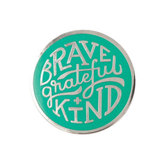 Little Shop of Pins-Brave, Grateful + Kind Enamel Pin-accessory-gather here online