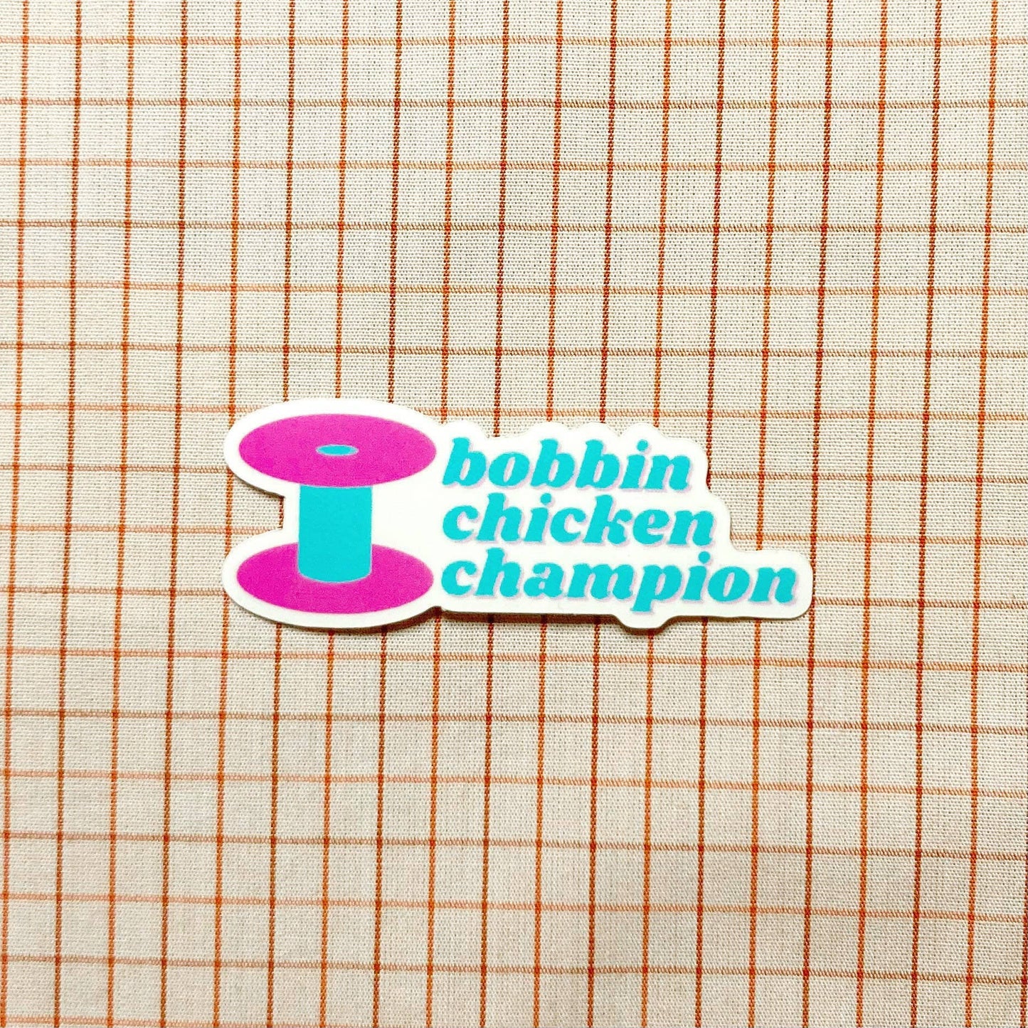 Feral Notions-Bobbin Chicken Champion Vinyl Sticker-accessory-gather here online