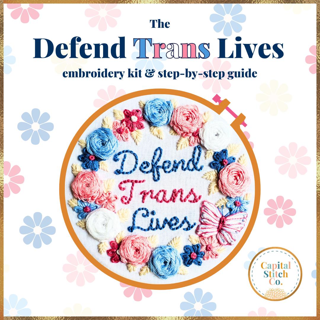 Capital Stitch Co.-Defend Trans Lives Embroidery Kit-embroidery kit-gather here online