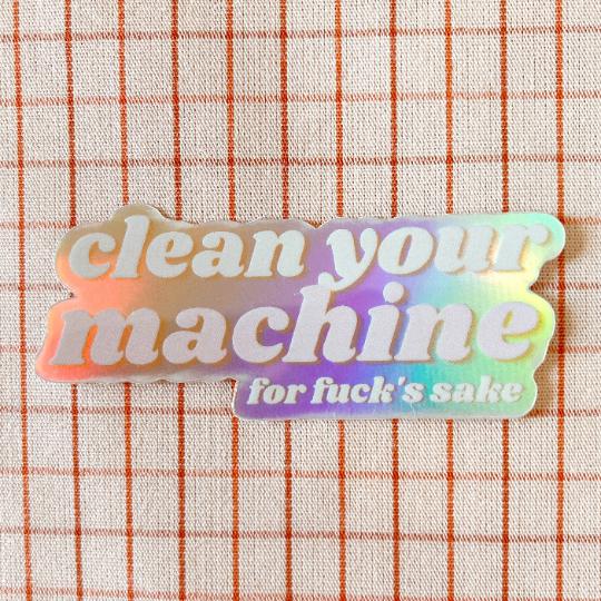 Whipstitch Handmade-Clean Your Machine Holographic Vinyl Sticker-sticker-gather here online