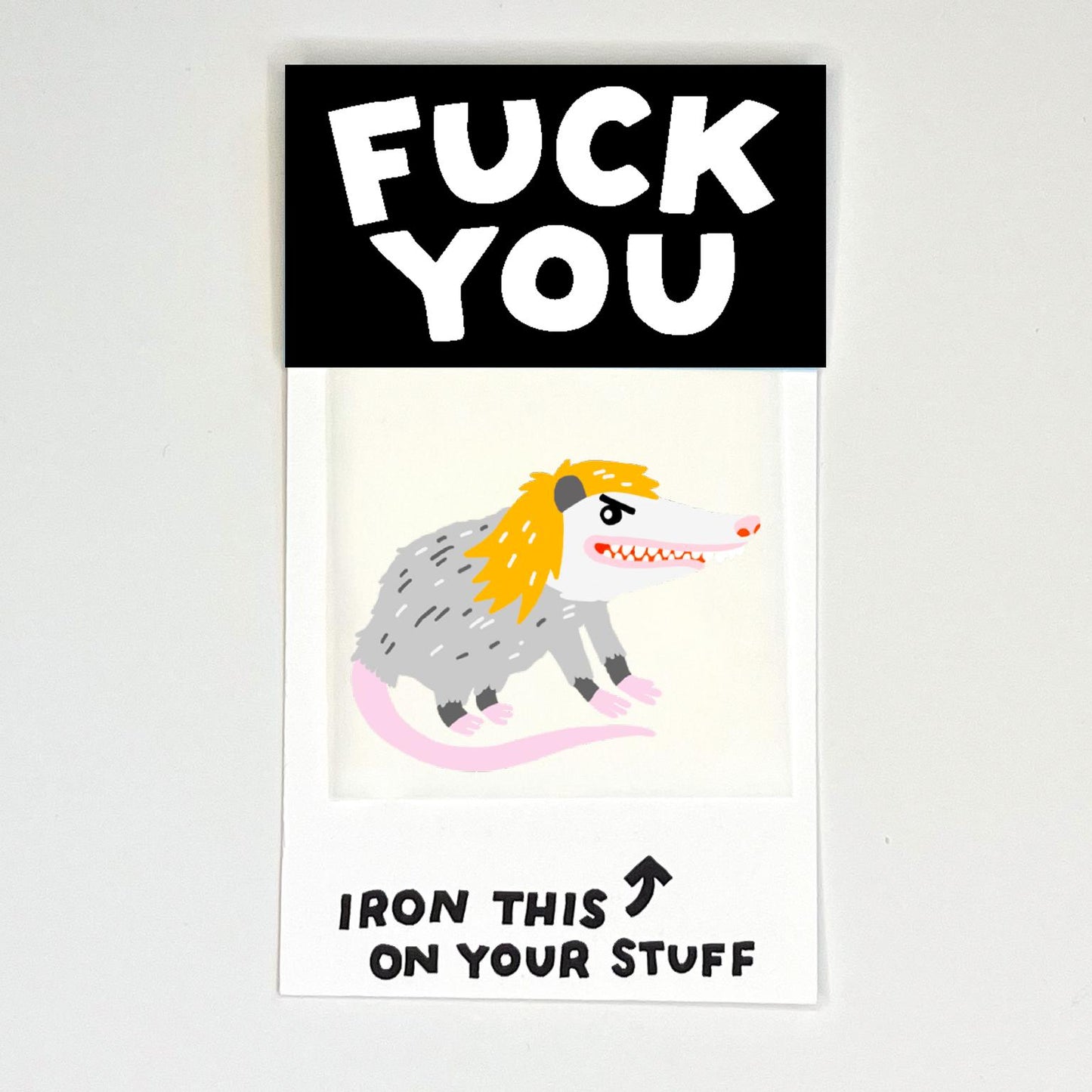 Hot Dang Press-Fuck You Dirtbag Possum Iron-On Transfer & Card-patches + pins-gather here online