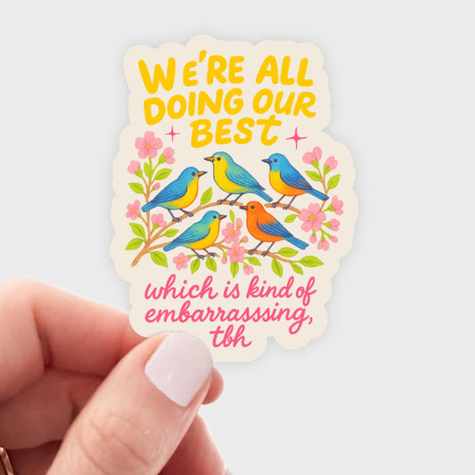 Yarnival-We're All Doing Our Best Sticker-sticker-gather here online