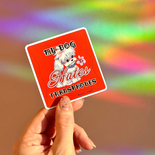 Peach Beast-My Dog Hates Transphobes Sticker-sticker-gather here online