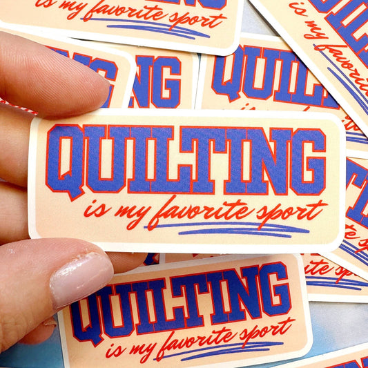 Feral Notions-Quilting Is My Favorite Sport Sticker-sticker-gather here online