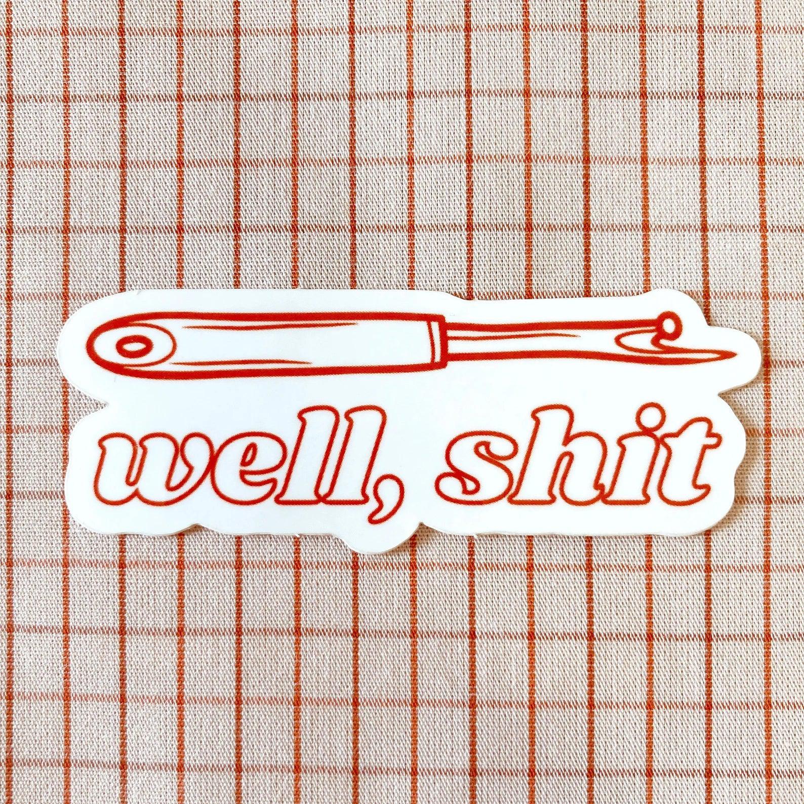 Whipstitch Handmade-Well, Shit Red Vinyl Sticker-sticker-gather here online