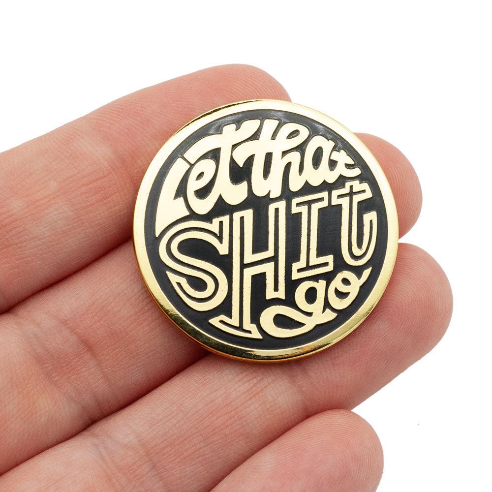 Little Shop of Pins-Let That Shit Go Enamel Pin-accessory-gather here online