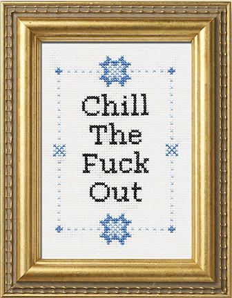 Subversive Cross Stitch-Chill The Fuck Out Deluxe Cross Stitch Kit-xstitch kit-gather here online