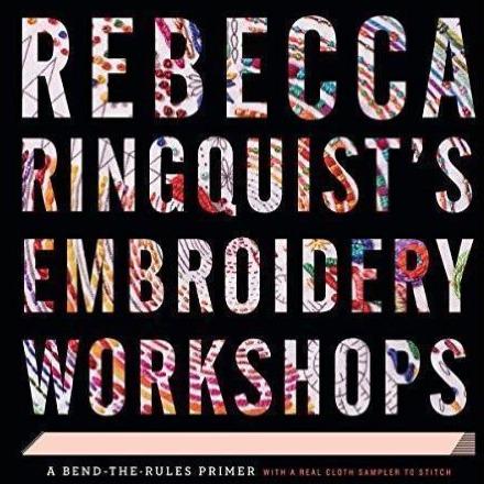 Abrams - Rebecca Ringquist's Embroidery Workshops: A Bend-the-Rules Primer - Default - gatherhereonline.com