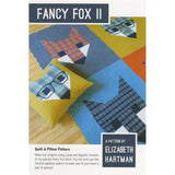 Elizabeth Hartman-Fancy Fox 2 Quilt Pattern-quilting pattern-gather here online