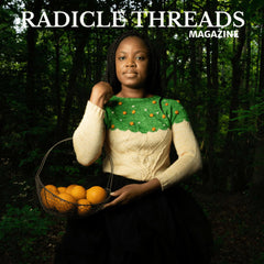 Radicle Threads Magazine-Radicle Threads Magazine - Issue 3-magazine-gather here online