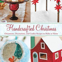 Stewart, Tabori & Chang (Abrams)-Handcrafted Christmas, Ornaments, Decorations and Cookie Recipes-book-gather here online