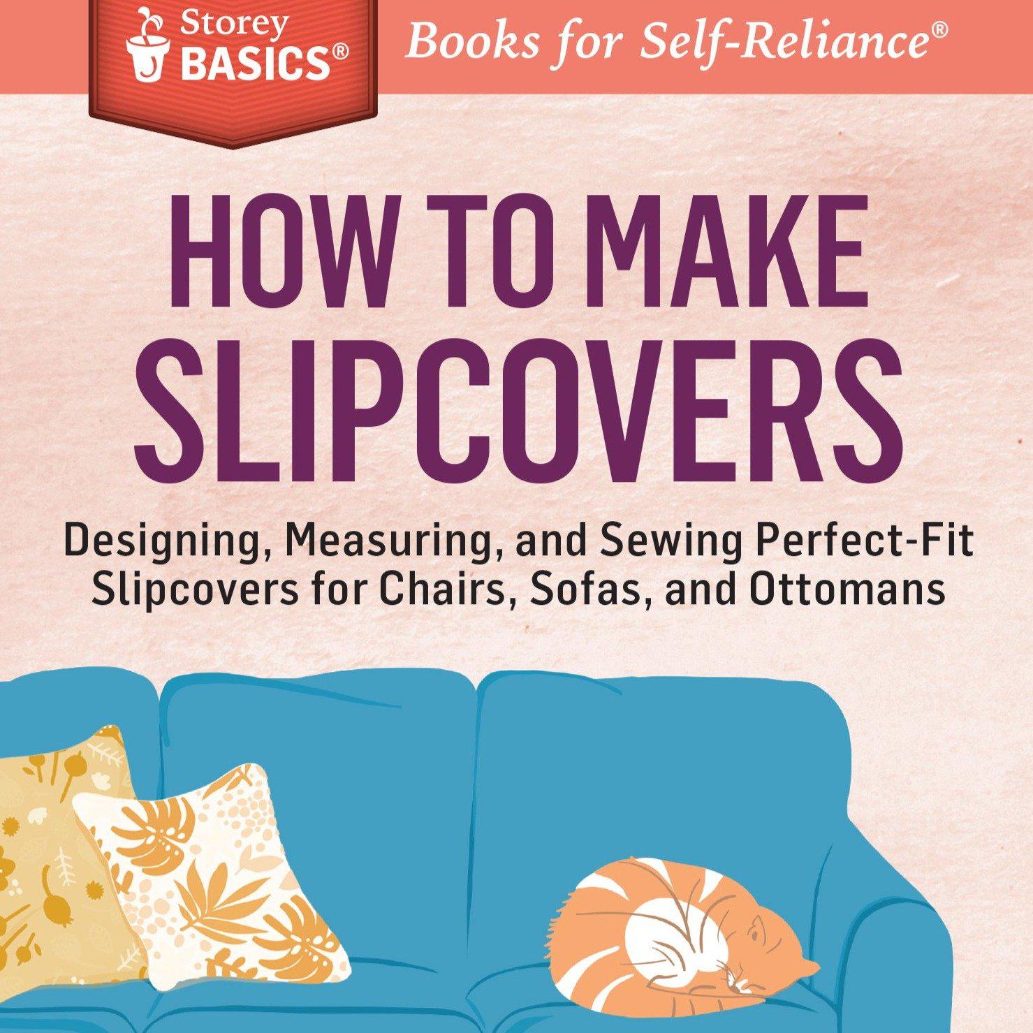 Storey Publishing-How to Make Slipcovers-book-gather here online