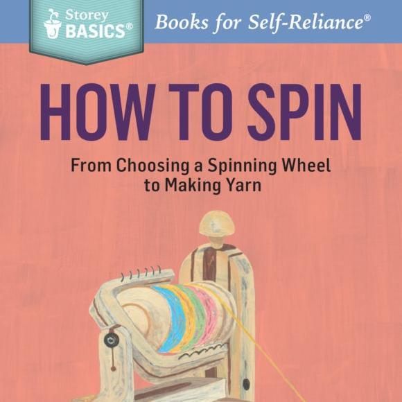 Storey Publishing-How to Spin-book-gather here online