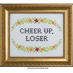 Subversive Cross Stitch - Cheer Up Loser Cross Stitch Kit - - gatherhereonline.com