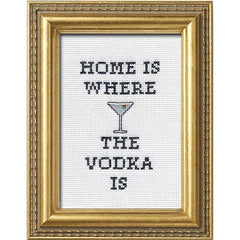 Subversive Cross Stitch - Home Is Where The Vodka Is Cross Stitch Kit - - gatherhereonline.com