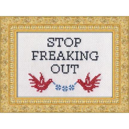 Subversive Cross Stitch-Stop Freaking Out Deluxe Cross Stitch Kit-xstitch kit-gather here online