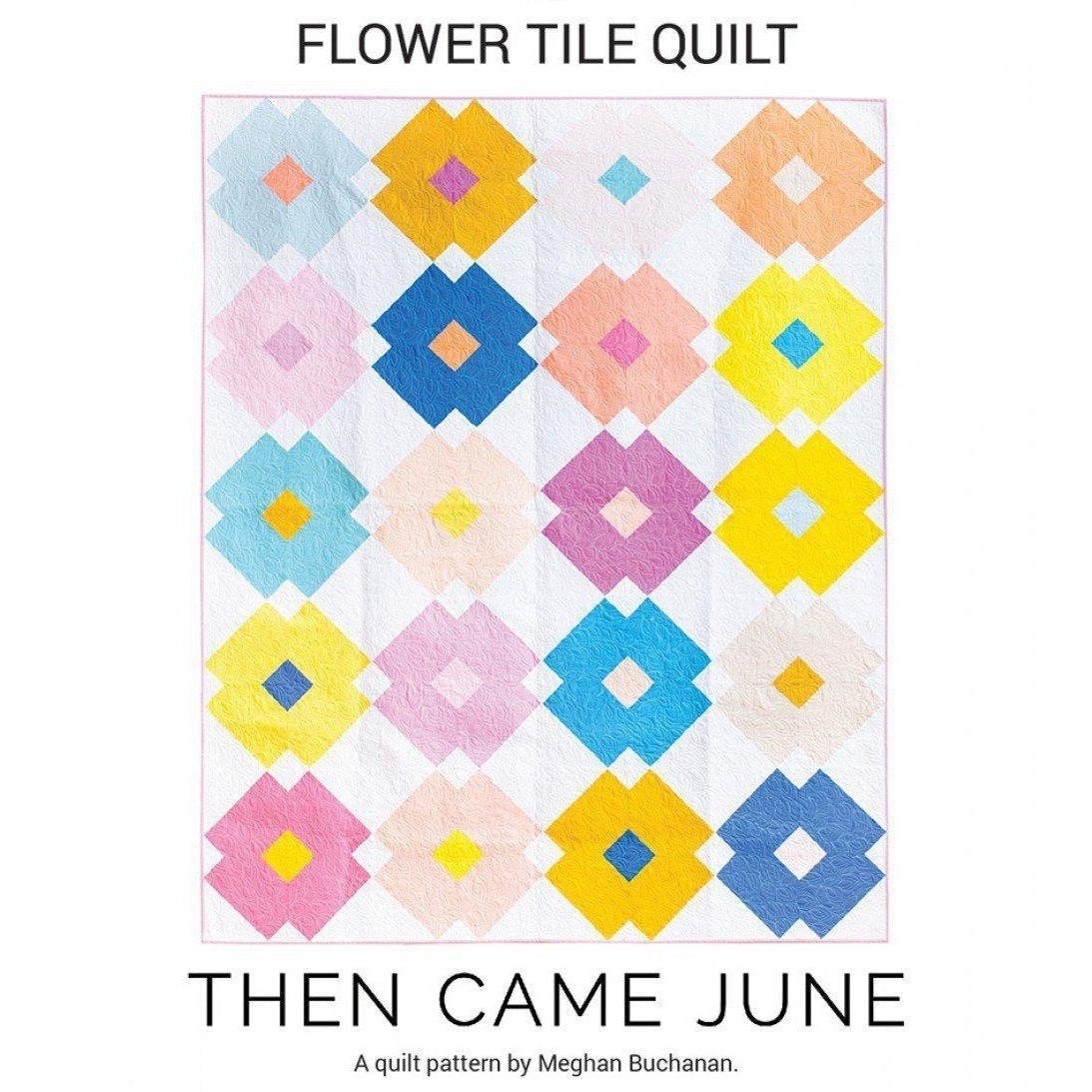 Then Came June-Flower Tile Quilt Pattern-quilting pattern-gather here online