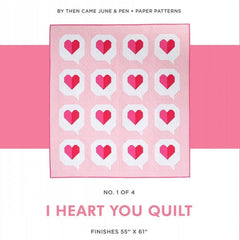 Then Came June-I Heart You Quilt-quilting pattern-gather here online